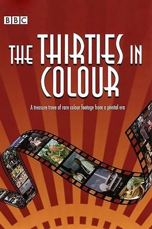 Poster The Thirties In Colour 2008