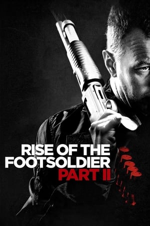 Poster Rise of the Footsoldier: Part II 2015