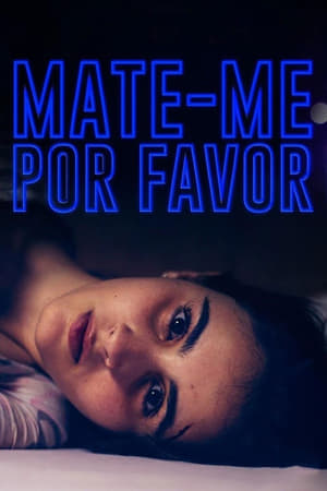 Poster Mate-me Por Favor 2015