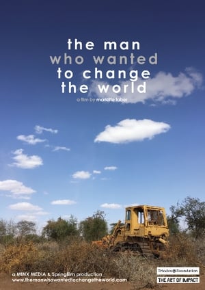 Poster The Man Who Wanted to Change the World 2016