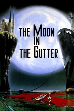 Poster The Moon in the Gutter 1983