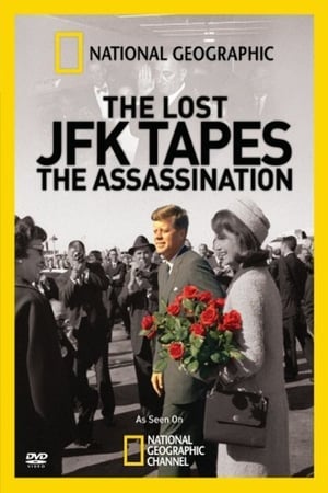 Poster The Lost JFK Tapes: The Assassination 2009