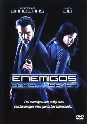 Poster Enemigos: Ecks contra Sever 2002