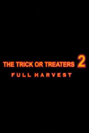 Poster The Trick or Treaters 2: Full Harvest 2023