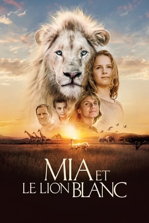 Poster Mia et le lion blanc 2018