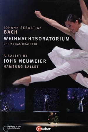 Poster J.S. Bach - Weihnachtsoratorium - A Ballet by John Neumeier 2015
