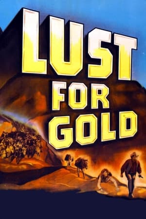 Poster Lust for Gold 1949