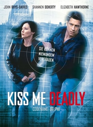 Poster Kiss Me Deadly - Codename: Delphi 2008