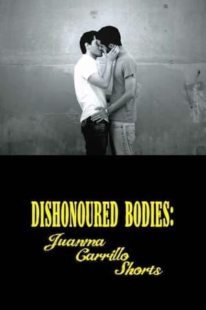Poster Dishonored Bodies: Juanma Carrillo Shorts 2015