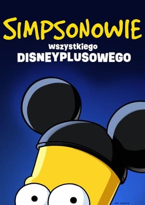 Poster Simpsonowie: Wszystkiego Disneyplusowego 2021