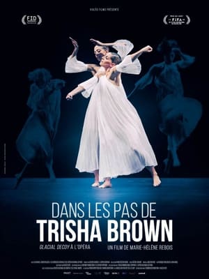 Poster Dans les pas de Trisha Brown - Glacial Decoy à l'Opéra 2017