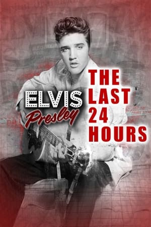 Image The Last 24 Hours: Elvis Presley