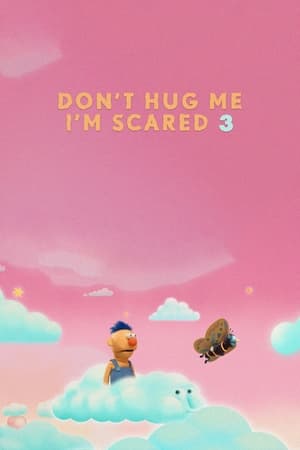 Poster Don't Hug Me I'm Scared 3 2014