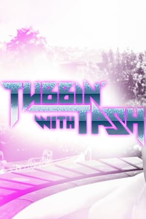 Poster Tubbin' With Tash 1ος κύκλος Επεισόδιο 4 2013