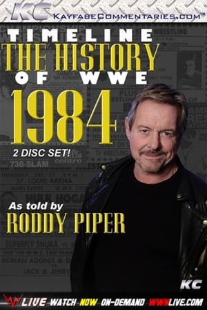 Poster Timeline: The History of WWE – 1984 – As Told By Roddy Piper 2011