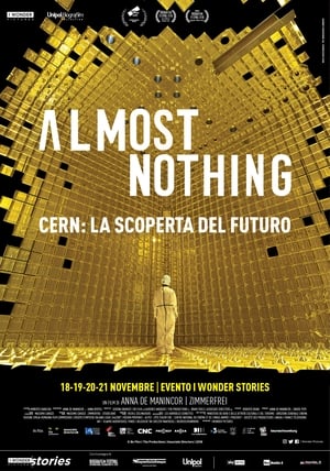 Poster Almost Nothing - Cern: La Scoperta Del Futuro 2018