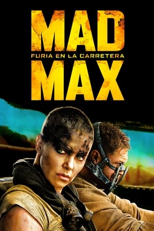 Poster Mad Max: Furia en la carretera 2015