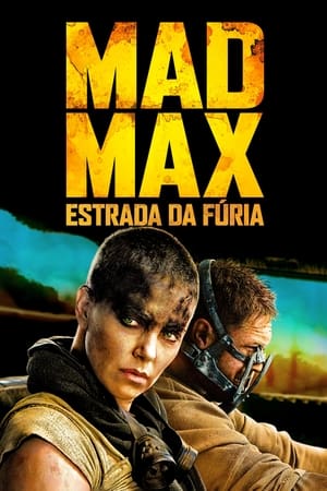Poster Mad Max: Estrada da Fúria 2015