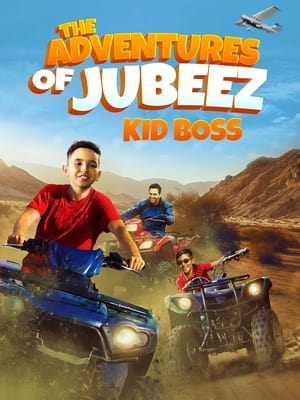 Poster The Adventures of Jubeez: Kid Boss 2018