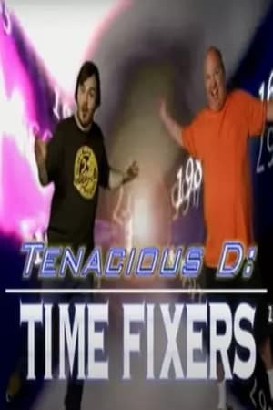 Poster Tenacious D: Time Fixers 2006