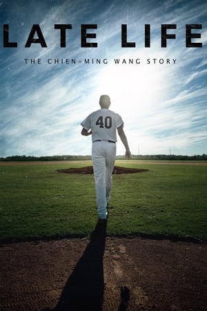 Poster Late Life: The Chien-Ming Wang Story 2018