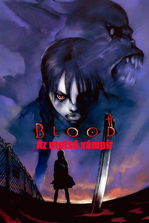 Poster Blood, az utolsó vámpír 2000