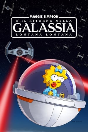 Poster Maggie Simpson e il ritorno nella Galassia lontana lontana 2023