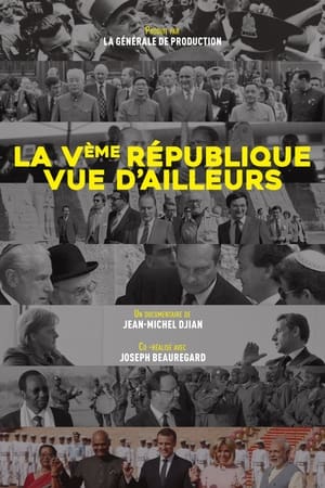 Poster La Ve République vue d'ailleurs : Du général de Gaulle à Emmanuel Macron 2018