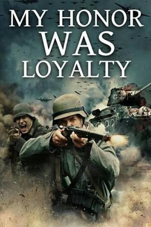 Poster My Honor Was Loyalty 2015
