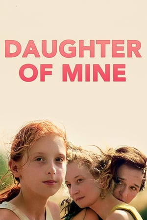 Poster Daughter of Mine 2018