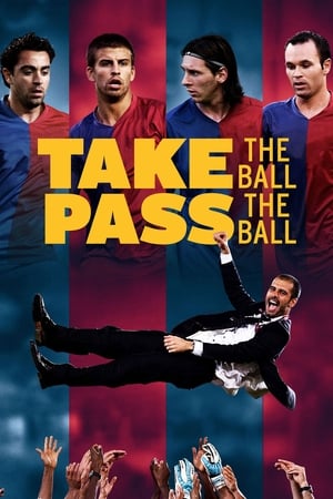 Poster Take the Ball, Pass the Ball 2018