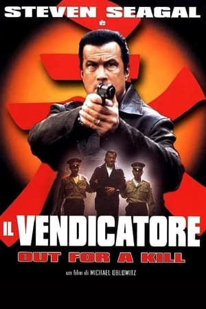 Poster Il vendicatore – Out for a kill 2003