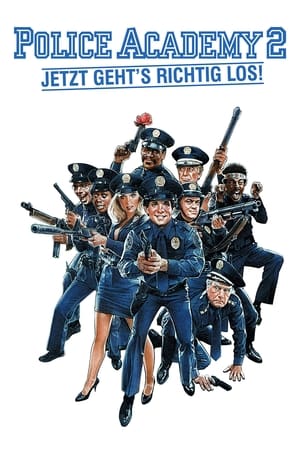 Poster Police Academy 2 - Jetzt geht’s erst richtig los 1985