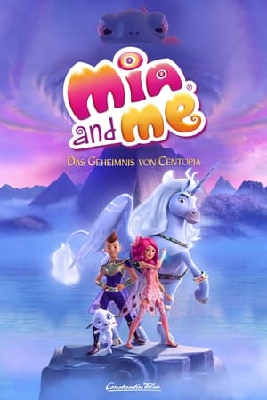 Poster Mia and Me - Das Geheimnis von Centopia 2022