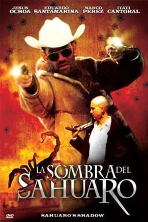Poster La Sombra Del Sahuaro 2005