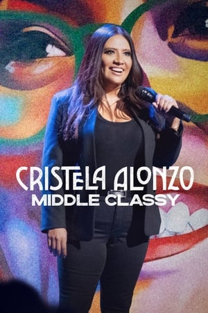 Poster Cristela Alonzo: Middle Classy 2022
