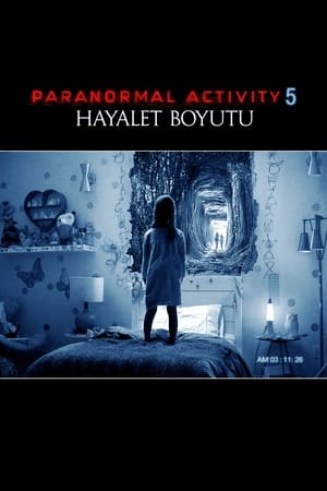 Poster Paranormal Activity 5: Hayalet Boyutu 2015
