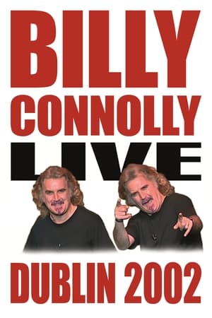 Poster Billy Connolly: Live in Dublin 2002 2002