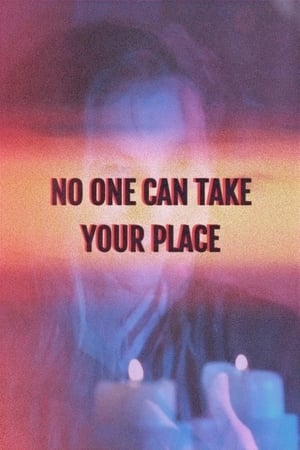 Poster No One Can Take Your Place 2015