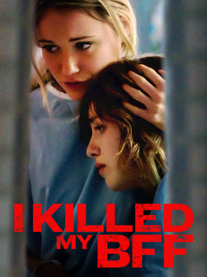 Poster I Killed My BFF 2015