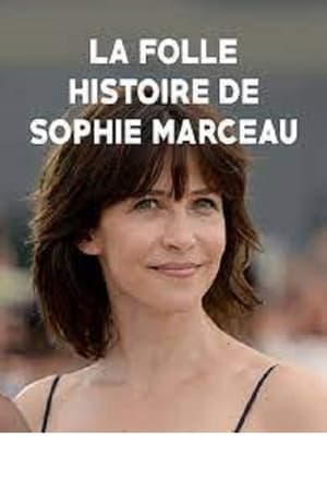 Poster La folle histoire de Sophie Marceau 2016