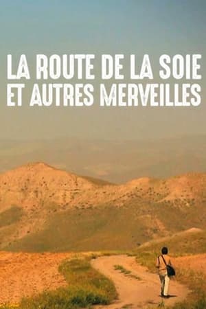 Poster La Route de la soie et autres merveilles 2017