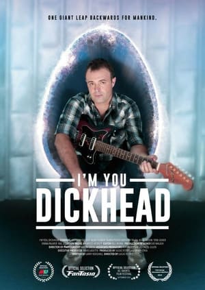 Poster I'm You, Dickhead 2014
