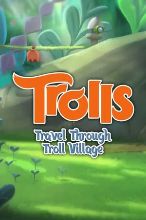 Poster Trolls: Travel Through Troll Village 2017