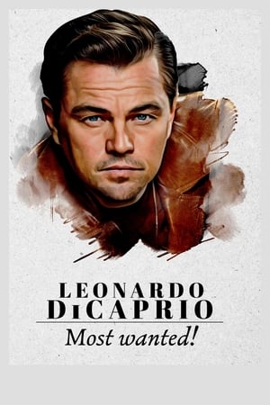 Poster Leonardo DiCaprio: Most Wanted! 2021