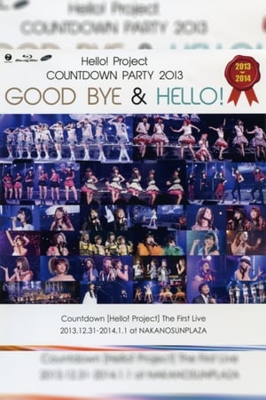 Poster Hello! Project 2013 COUNTDOWN PARTY 2013-2014 ~GOODBYE & HELLO!~ 2013