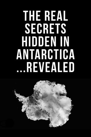 Poster The Real Secrets Hidden in Antarctica... Revealed 2017
