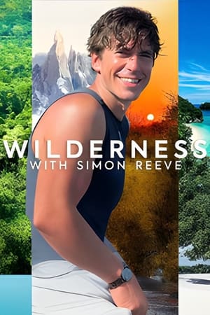 Poster Wilderness with Simon Reeve 2024