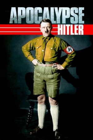 Poster Apokalipsa: Siła Hitlera Miniserial Przygotowania do Wojny 2011