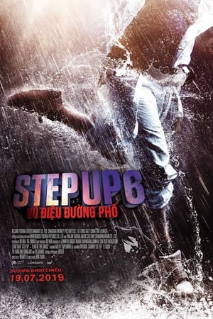 Poster Step Up 6: Vũ Điệu Đường Phố 2019